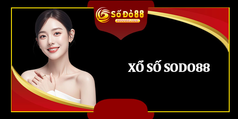 Xổ Số Sodo88